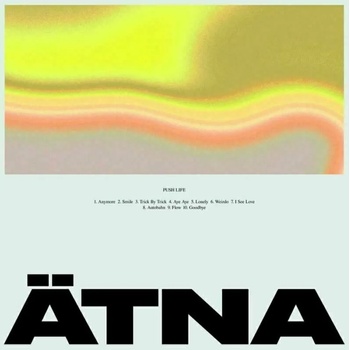 Image 1 of Ätna - Push Life (LP) (<![CDATA[0196292456530]]>)