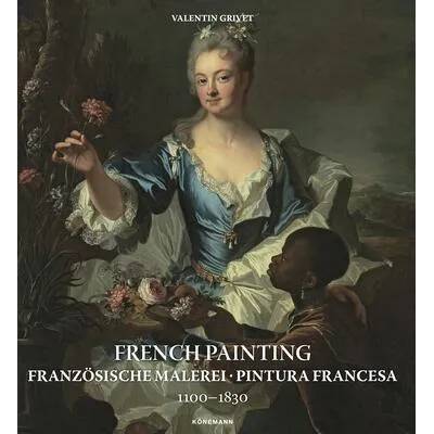 French Painting1: Franzosische Malerei, Pintura Francesa 1100 -- 1830 | Valentin Grivet