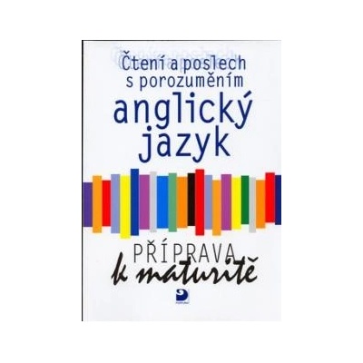 Pernicová Jana - Anglický jazyk Příprava k maturitě -- Čtení a poslech s porozuměním