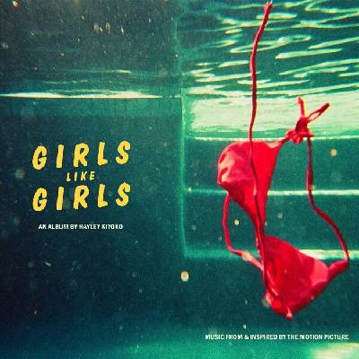 Hayley Kiyoko - Girls Like Girls The Album (CD) (0823375044895)