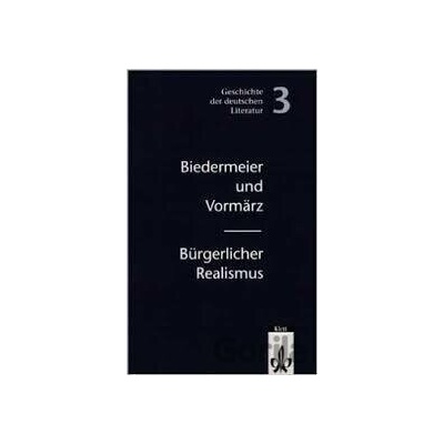 Geschichte der deutschen Literatur: Biedermeier-Vormärz / Bürgerlicher Realismus