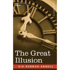 Great Illusion | Norman Angell (ISBN: 9781602069381)