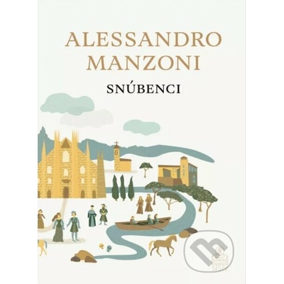 Snúbenci - Alessandro Manzoni