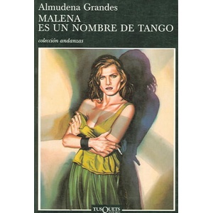 Malena es un nombre de tango | Almudena Grandes (ISBN: 9788472234321)