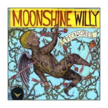 MOONSHINE WILLY: PECADORES CD