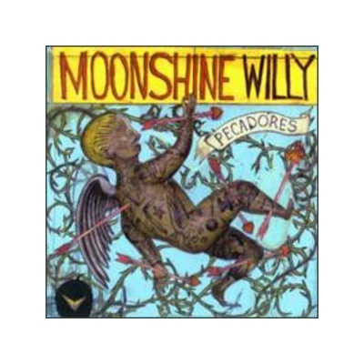 MOONSHINE WILLY: PECADORES CD