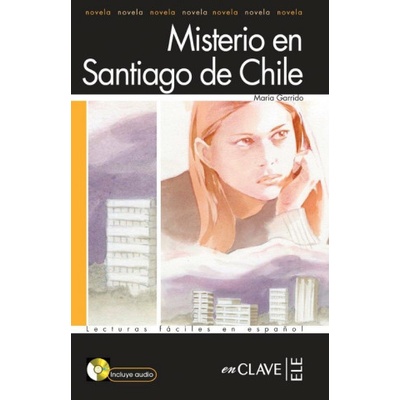 Lecturas Adultos - Misterio en Santiago de Chile + CD audio