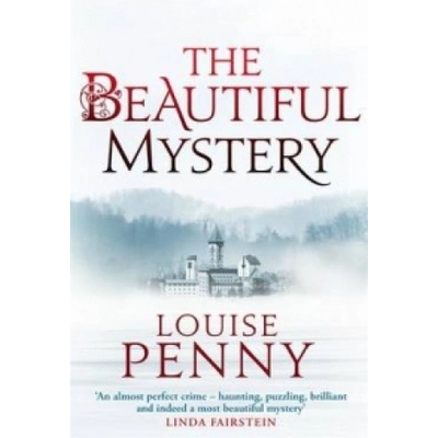 The Beautiful Mystery - Louise Penny