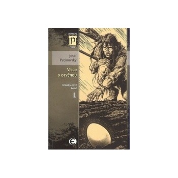 Vejce s ozvěnou - Josef Pecinovský