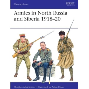 Armies in North Russia and Siberia 1918-20 (ISBN: 9781472873279)