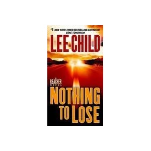 Nothing to Lose | Lee Child (ISBN: 9780440243670)
