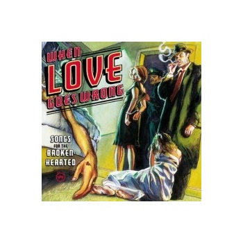 Various - When Love Goes Wrong CD