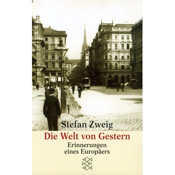 Die Welt von gestern - Zweig, Stefan