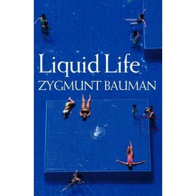 Liquid Life - Bauman Zygmunt