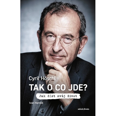 Tak o co jde? - Cyril Höschl, Ivan Hamšík