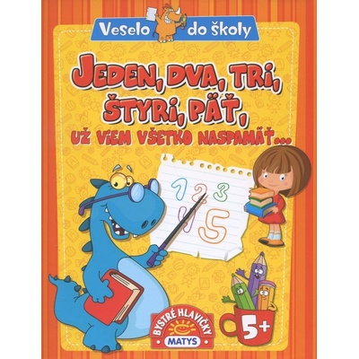 Jeden, dva, tri, štyri, päť, už viem všetko naspamäť...