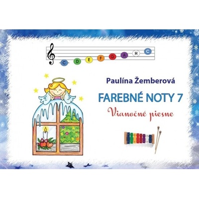 Farebné noty 7 Vianočné piesne Paulína Žemberová