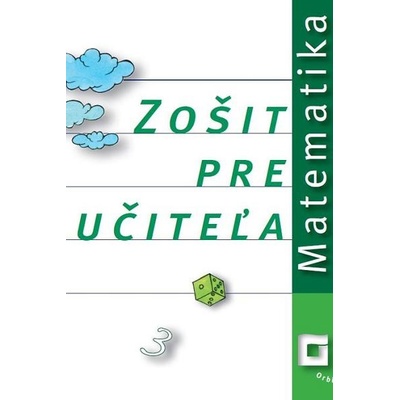 Matematika pre každého prváka Zošit pre učiteľa