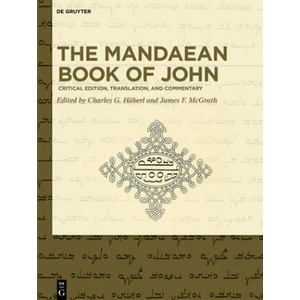 Mandaean Book of John | Charles G. Häberl, James F. McGrath (ISBN: 9783110486513)