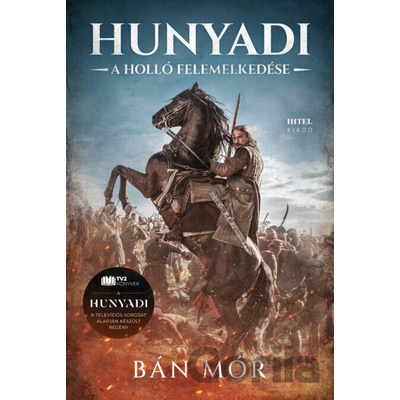 Hunyadi - Mór Bán