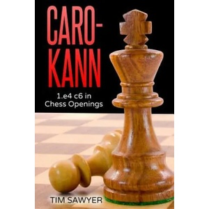 Caro-Kann | Tim Sawyer (ISBN: 9781537059853)