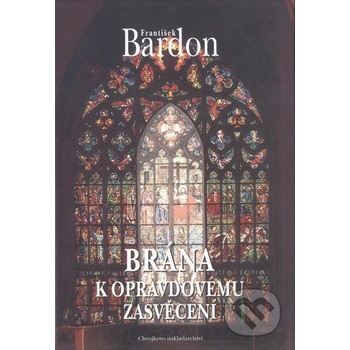 Brána k opravdovému zasvěcení: František Bardon