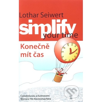 Konečně mít čas - Tiki Küstenmacher Werner, J. Seiwert Lothar