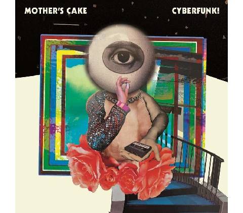 MOTHER'S CAKE - CYBERFUNK! CD
