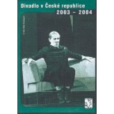 Divadlo v České republice 2003-2004 - CD