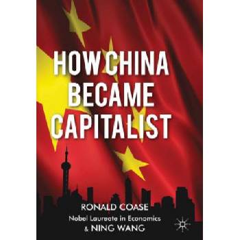 How China Became Capitalist | Ronald Coase