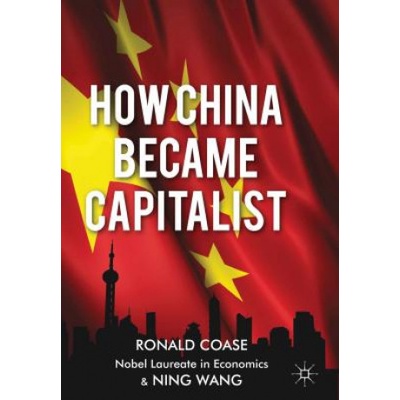 How China Became Capitalist | Ronald Coase