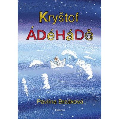 Kryštof ÁDéHáDě - Pavlína Brzáková