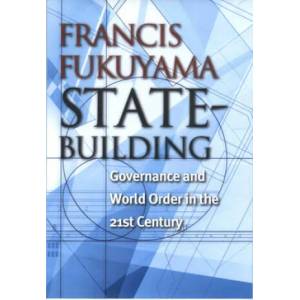 State-Building | Francis Fukuyama (ISBN: 9780801442926)