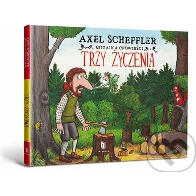 Trzy życzenia - Axel Scheffler