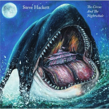 Steve Hackett - The Circus and the Nightwhale (CD) (196588544224)