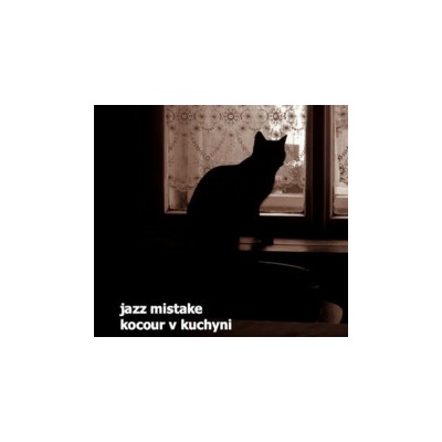 Jazz Mistake - Kocour v kuchyni CD