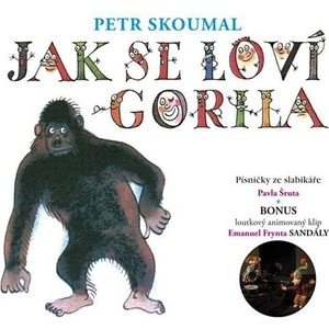Supraphon Skoumal Petr: Jak se loví gorila - CD (008365)