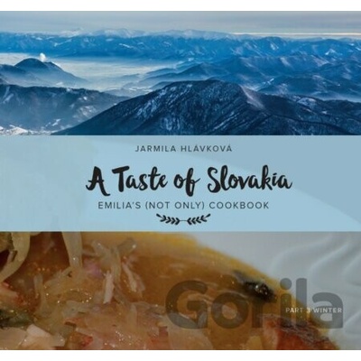A Taste of Slovakia 3: Winter - Jarmila Hlávková