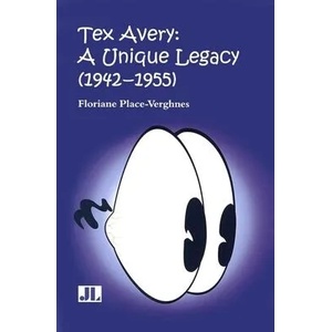 Tex Avery | Floriane Place-Verghnes (ISBN: 9780861966592)