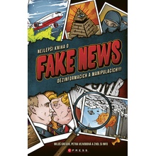 Nejlepší kniha o fake news!!! - Jana Vejvodová, Miloš Gregor, Zvol si info