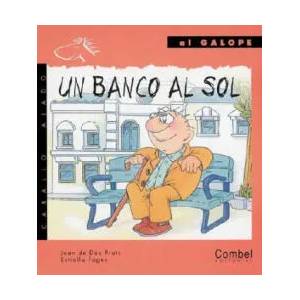 Un banco al sol | Juan de Deu Prats, Estrella Fages, Joan de Deu Prats (ISBN: 9788478644773)