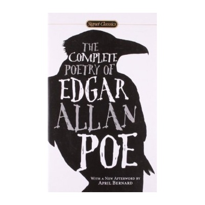 Complete Poetry of Edgar Allan Poe - Signet Classics - Poe, E. A.