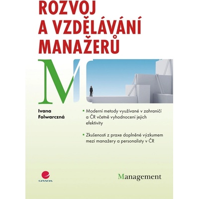 Rozvoj a vzdělávání manažerů - Ivana Folwarczná