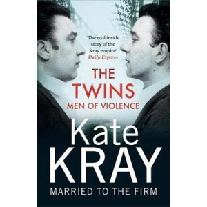 Twins - Men of Violence | Kate Kray (ISBN: 9781789460421)