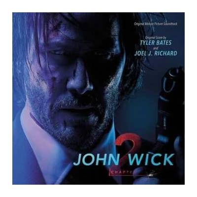 2 Tyler Bates - John Wick - Chapter 2 (Original Motion Picture Soundtrack) LP
