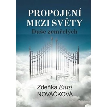 Propojení mezi světy - Nováčková, Zdeňka Enni, Vázaná