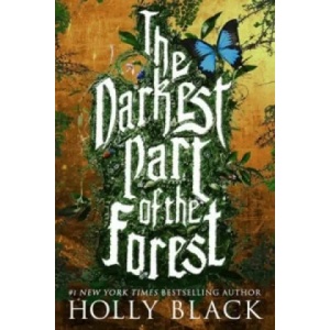 Darkest Part of the Forest | Holly Black (2016)