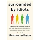 Surrounded by Idiots - Thomas Erikson