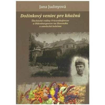 Dožinkový veniec pre kňažnú - Jana Judinyová