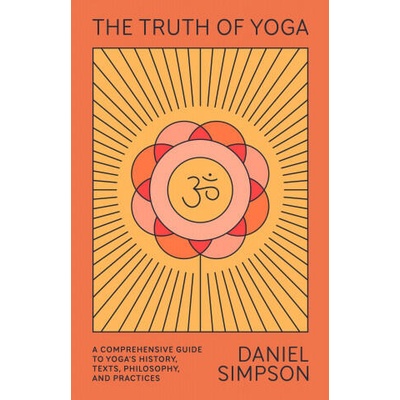 Truth of Yoga | Daniel Simpson